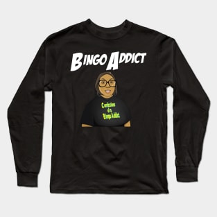 Bingo Addict Tee Long Sleeve T-Shirt